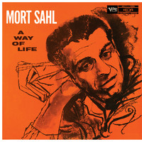 Mort Sahl - A Way Of Life