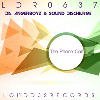 Da Angerboyz & Sound Discharge - The Phone Call