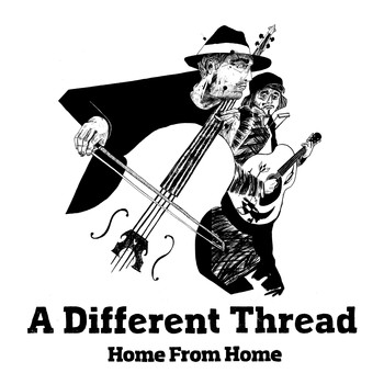 A Different Thread - Home from Home