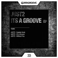 JUST2 - It's a Groove EP