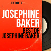 Joséphine Baker - Best of Joséphine Baker (Mono Version)