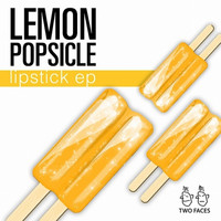 Lemon Popsicle - Lipstick EP