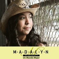 Madalyn Hernandez - Un Mundo Mejor