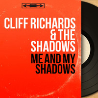 Cliff Richards & the Shadows - Me and My Shadows (Stereo Version)