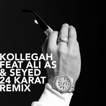Kollegah - 24 Karat (feat. Ali As & Seyed) (Remix [Explicit])