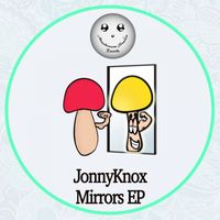 JonnyKnox - Mirrors EP