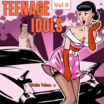 Ritchie Valens - Teenage Idols, Vol. 9
