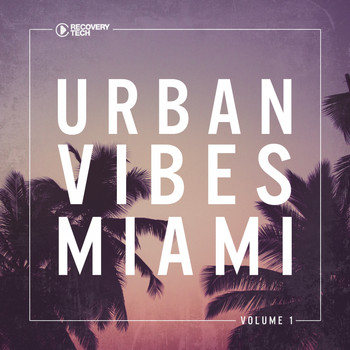 Various Artists - Urban Vibes Miami, Vol. 1