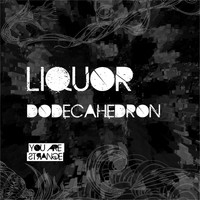 Liquor - Dodecahedron