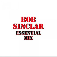 Bob Sinclar - Essential Mix