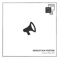 Sebastian Porter - Calling EP