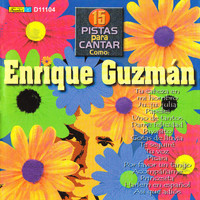 Orquesta Melodía - 15 Pistas para Cantar Como - Originalmente Realizado por Enrique Guzmán