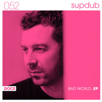 Doce - Bad World EP