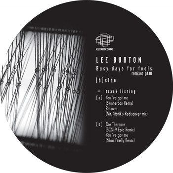 Lee Burton - Busy Days For Fools (Remixes PT01)