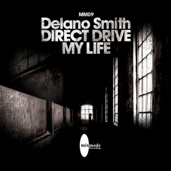 Delano Smith - Direct Drive / My Life