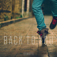 Damato - Back to You