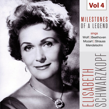 Elisabeth Schwarzkopf - Milestones of a Legend - Elisabeth Schwarzkopf, Vol. 4