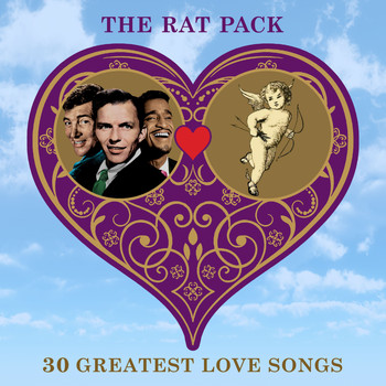 The Rat Pack - 30 Greatest Love Songs