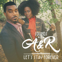 Sounds Of A&R - Let's Stay Forever
