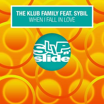 The Klub Family - When I Fall In Love (feat. Sybil)