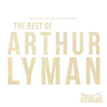 Arthur Lyman - Arthur Lyman