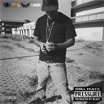 Shill Macc - Pressure (Explicit)