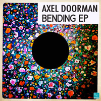 Alex Doorman - Bending EP