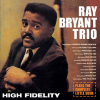 Ray Bryant - The Ray Bryant Trio Plays the Complete "Little Susie" (Bonus Track Version)