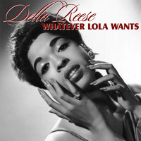 Della Reese - Whatever Lola Wants