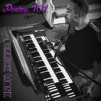 Derrick Monk - Poetry 101