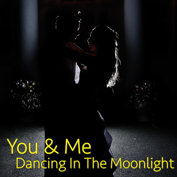 Various Artists - You & Me Dancing In The Moonlight