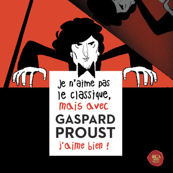 Various Artists - Je n'aime pas le classique, mais avec Gaspard Proust j'aime bien !