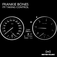 Frankie Bones - I'm Taking Control
