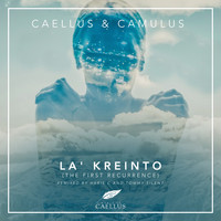 Caellus & Camulus - La' Kreinto [First Recurrence]