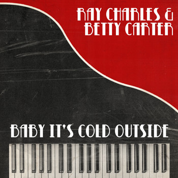 Ray Charles & Betty Carter - Baby It's Cold Outside