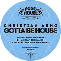 Christian Arno - Gotta Be House