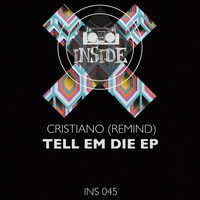 Cristiano (Remind) - Tell Em Die EP