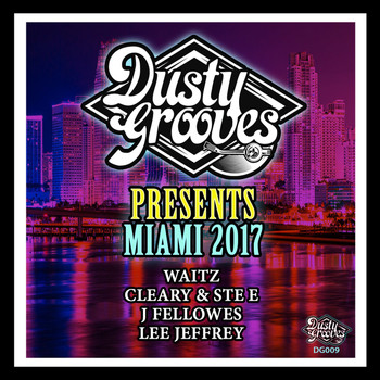 Various Artists - Dusty Grooves Presents Miami 2017
