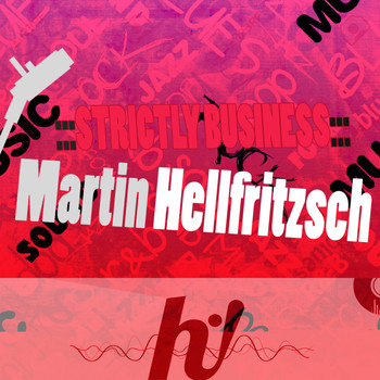 Martin Hellfritzsch - Strictly Business