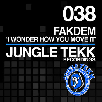 Fakdem - I Wonder How You Move It