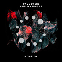 Paul Ursin - Antiskating EP