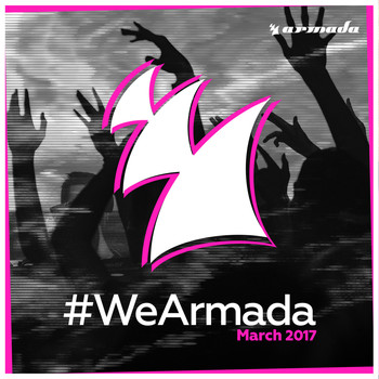 Various Artists - #WeArmada 2017 - March