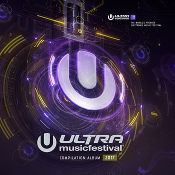 Various Artists - Ultra Music Festival 2017 (Explicit)