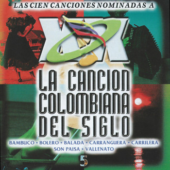 Various Artists - La Cancion Colombiana del Siglo, Vol. 5