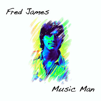 Fred James - Music Man
