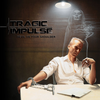 Tragic Impulse - Devil on Your Shoulder (Explicit)