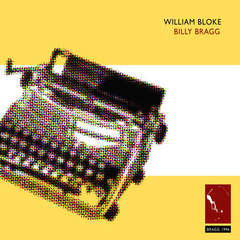 Billy Bragg - William Bloke