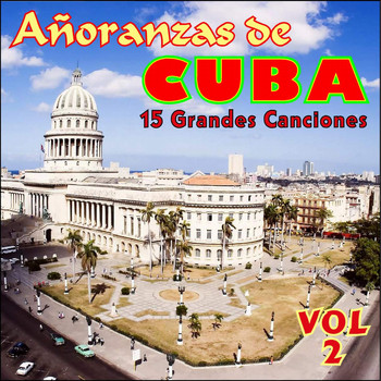 Various Artists - Añoranzas de Cuba Vol. Ii