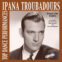 Ipana Troubadours - Ipana Troubadours—Top Dance Performances of the 1920s