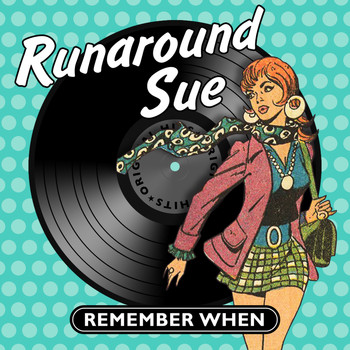 Various Artists - Runaround Sue - Remember When
